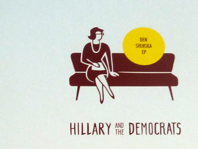 Hillary and the Democrats - Den Svenska EP