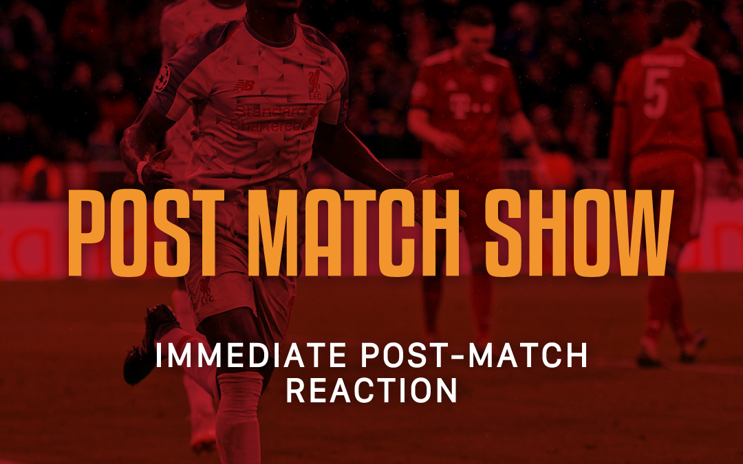 Bayern Munich 1 Liverpool 3 | The Post Match-Show