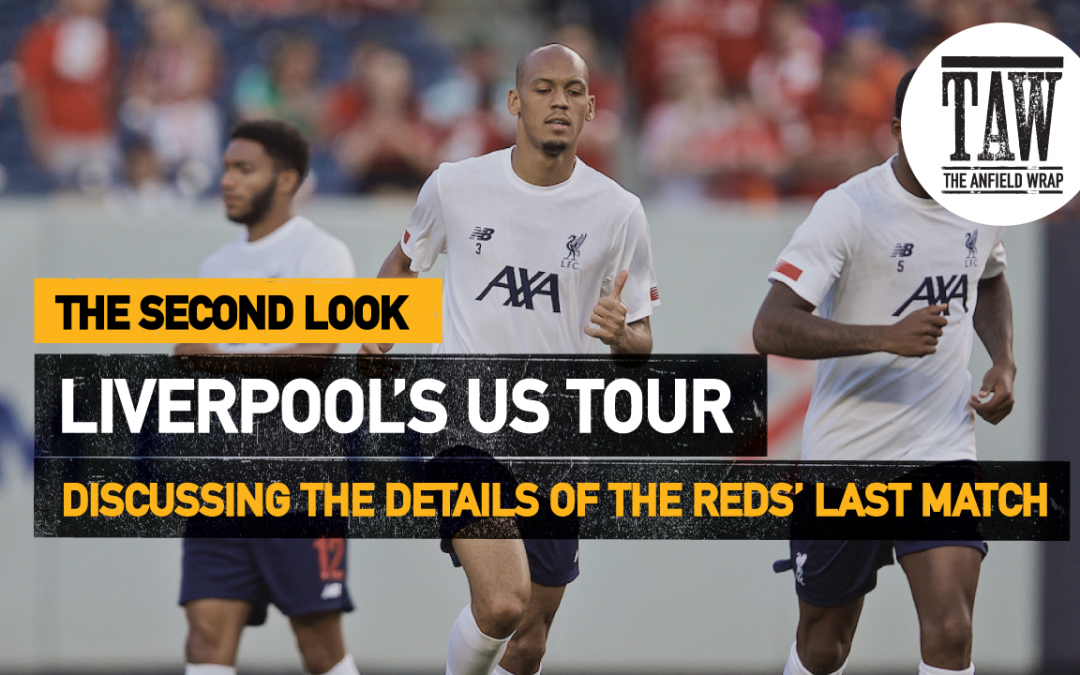 Liverpool’s US Tour | The Second Look