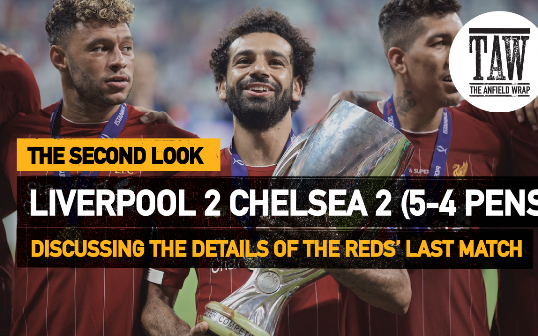 Liverpool 2 Chelsea 2 (5-4 Pens) | The Second Look