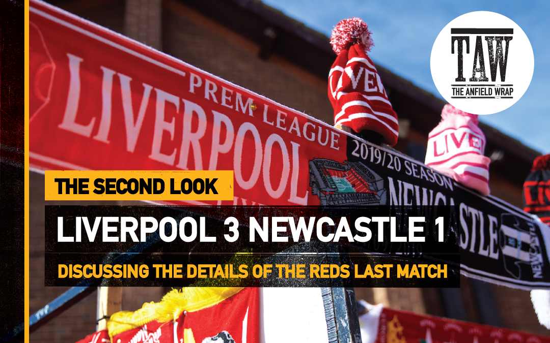 Liverpool 3 Newcastle 1 | The Second Look