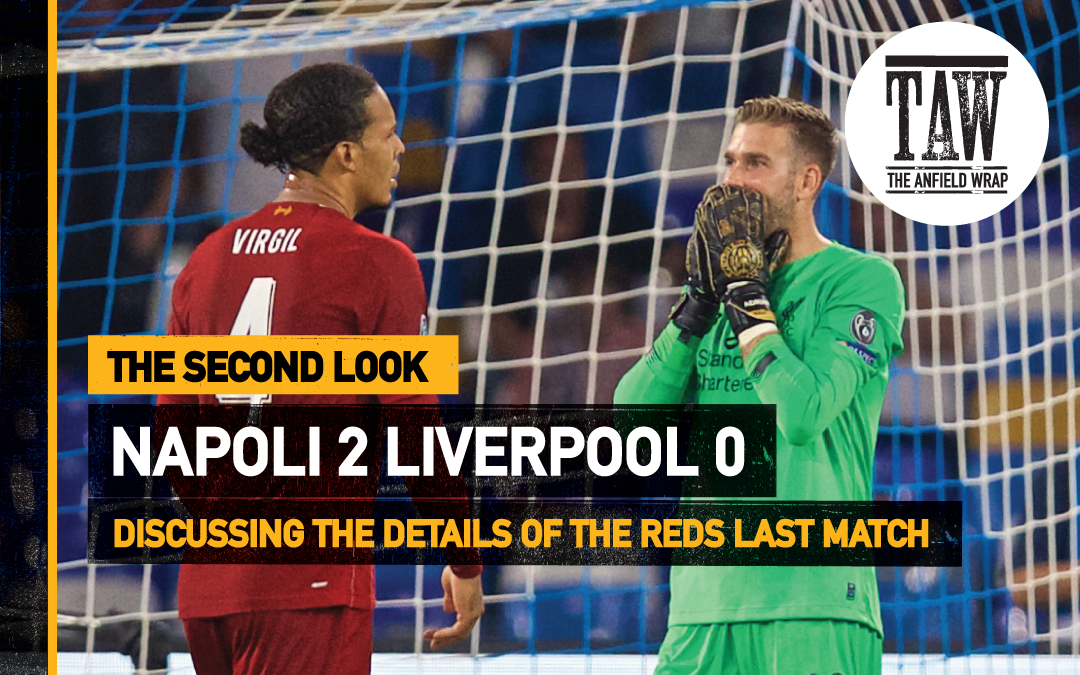 Napoli 2 Liverpool 0 | The Second Look