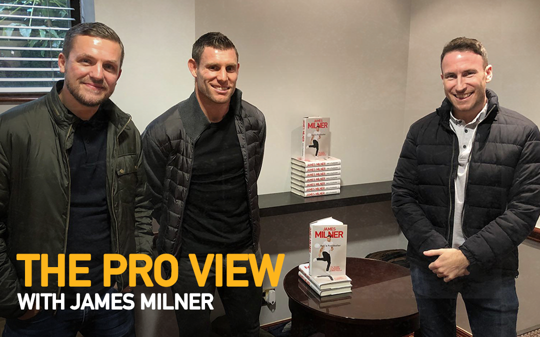 Pro View Special: James Milner Talks To TAW