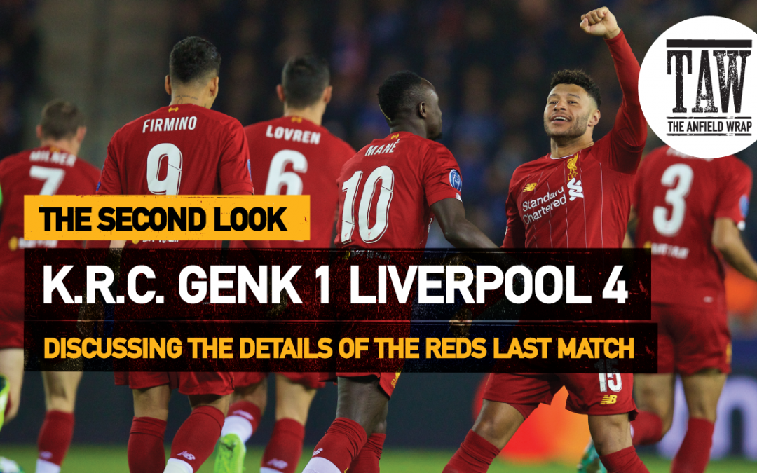 KRC Genk 1 Liverpool 4 | The Second Look