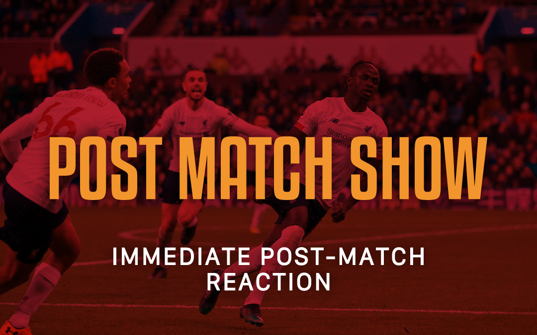 Aston Villa 1 Liverpool 2 | The Post-Match Show