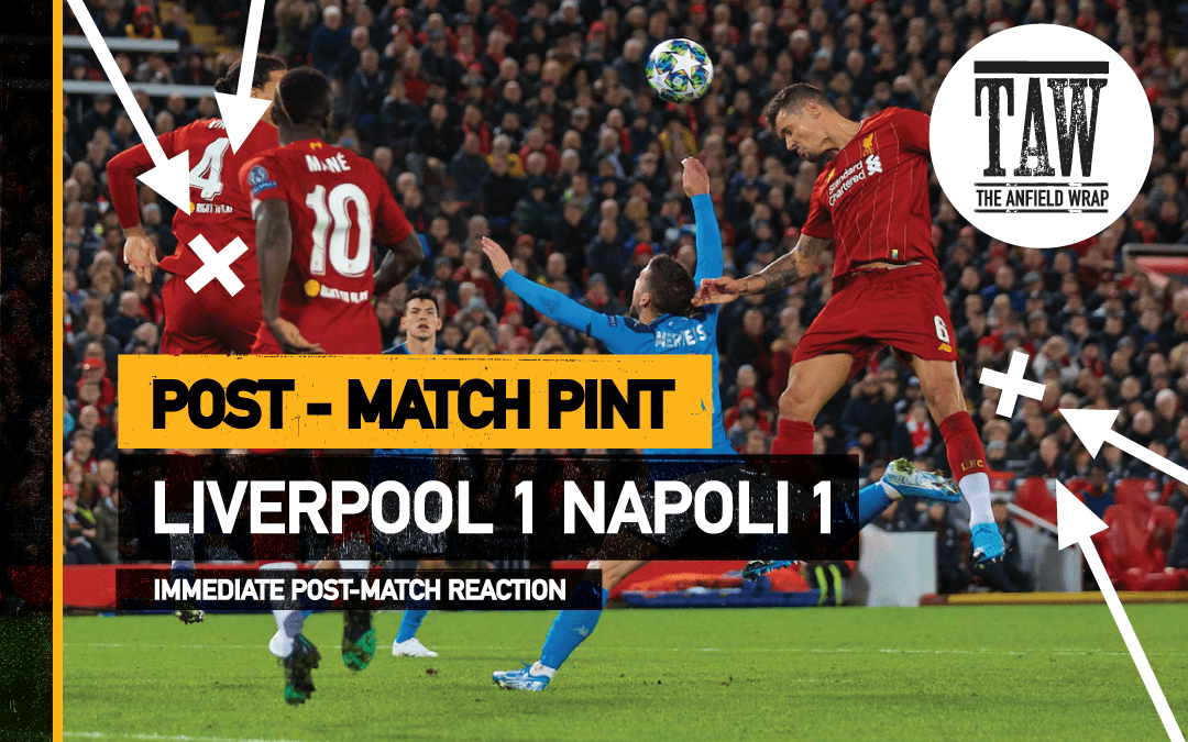 Liverpool 1 Napoli 1 | The Post-Match Pint