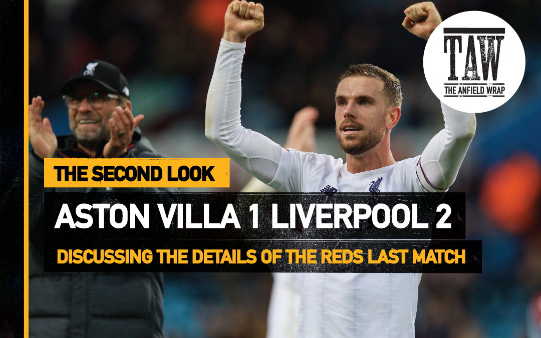 Aston Villa 1 Liverpool 2 | The Second Look