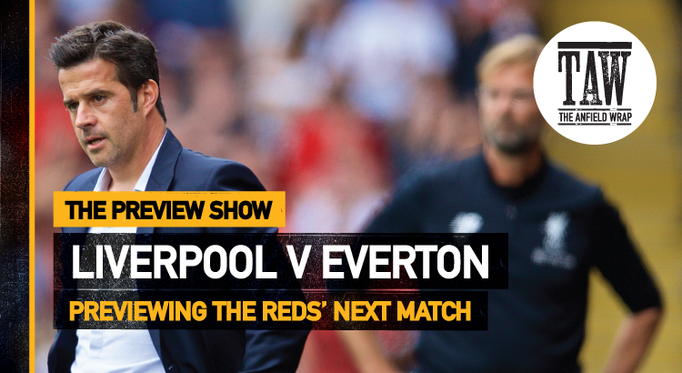 Liverpool v Everton | The Preview Show