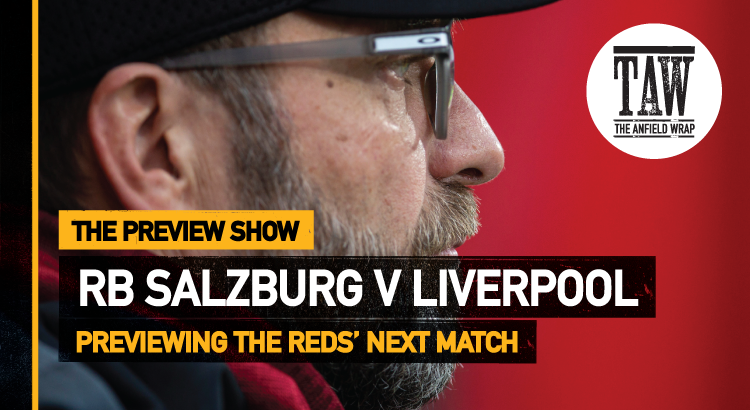 RB Salzburg v Liverpool | The Preview Show