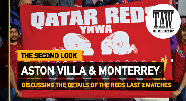 Aston Villa & Monterrey | The Second Look