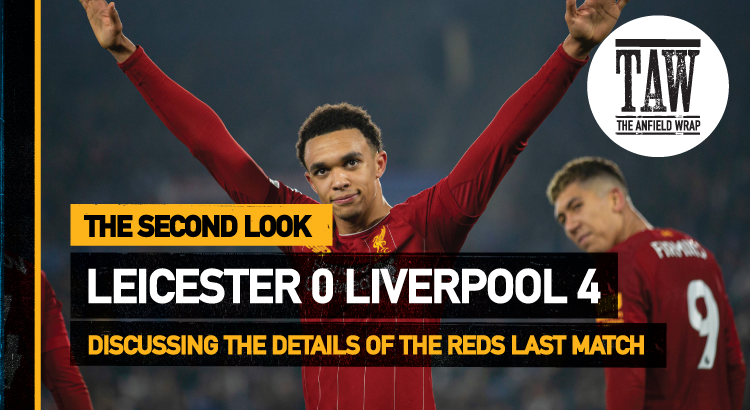 Leicester City 0 Liverpool 4 | The Second Look