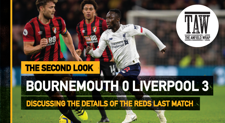 Bournemouth 0 Liverpool 3 | The Second Look