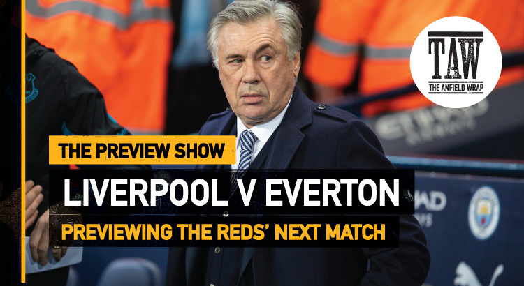 Liverpool v Everton | The Preview Show