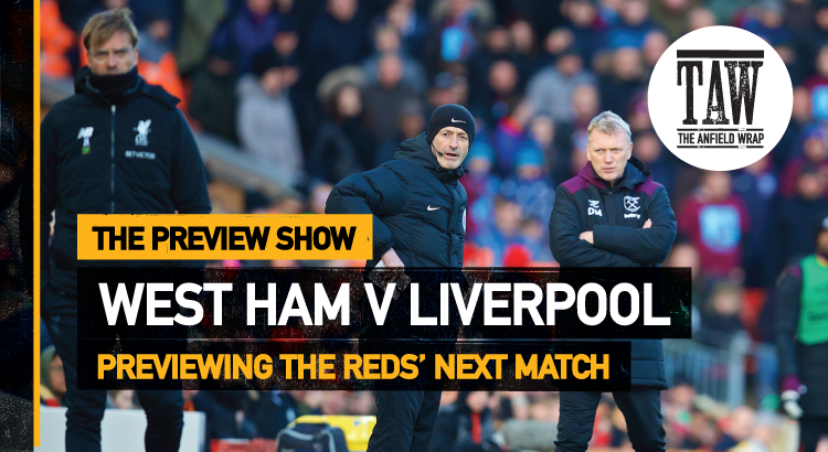 West Ham United v Liverpool | The Preview Show