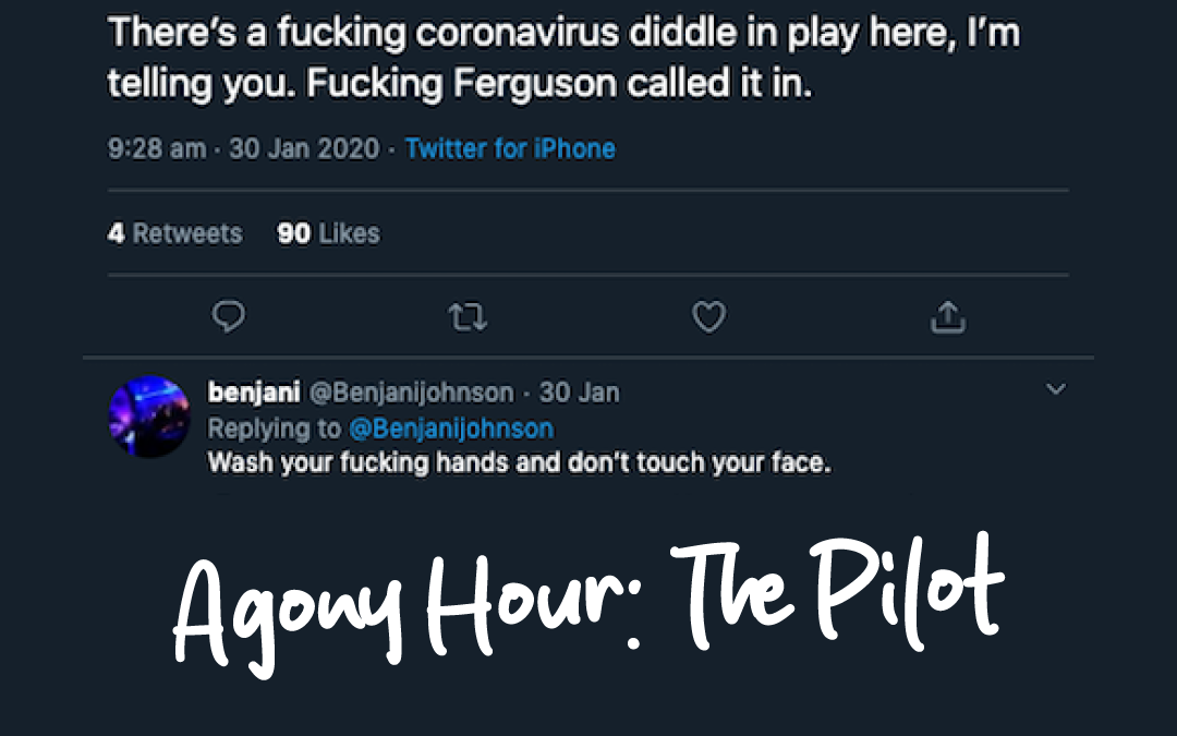 The Pilot | Agony Hour