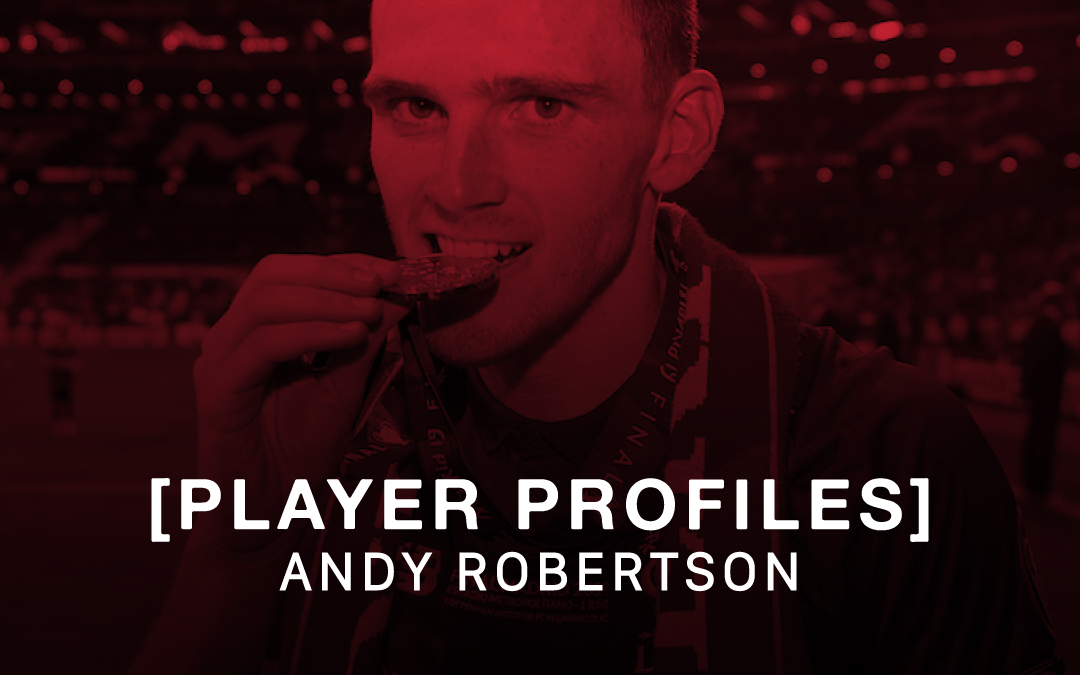 Andy Robertson: Player Profiles