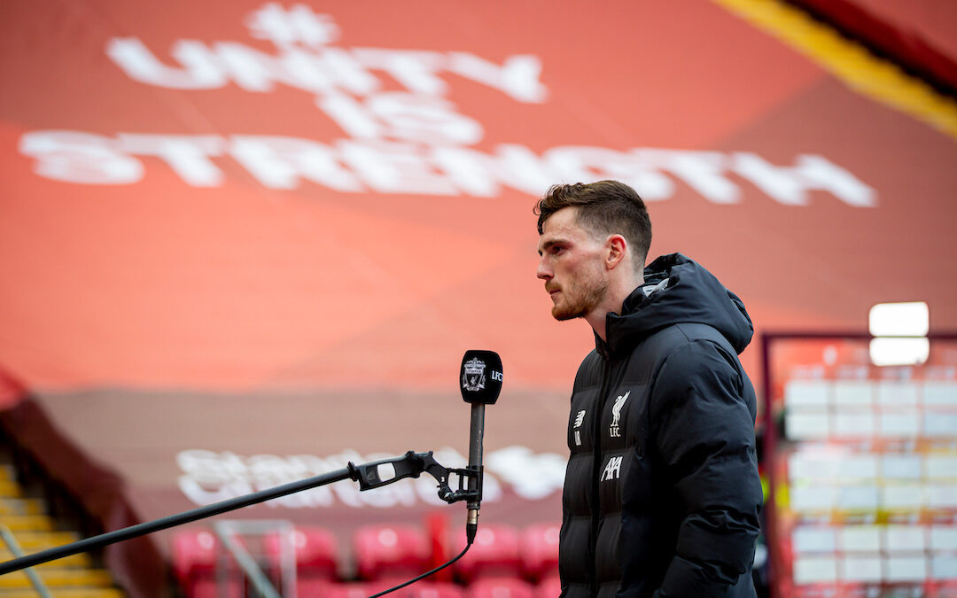 The Embodiment Of Liverpool FC Award: A Case For Andy Robertson