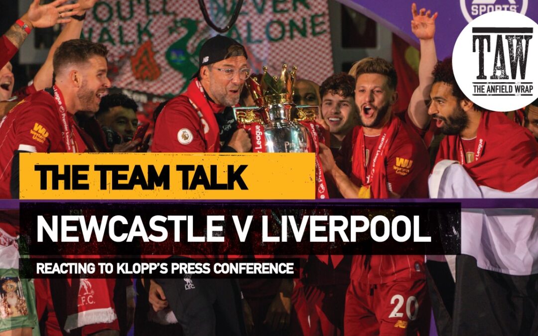 Newcastle United v Liverpool | The Team Talk