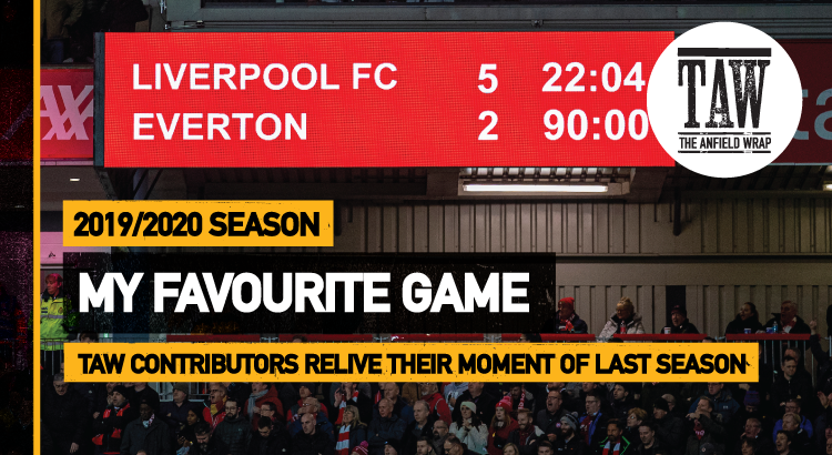 Liverpool 5 Everton 2 | My Favourite Game 2019-20