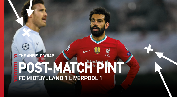 FC Midtjylland 1 Liverpool 1 | The Post-Match Pint