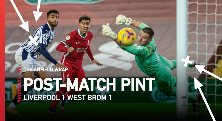 Liverpool 1 West Brom 1 | The Post-Match Pint