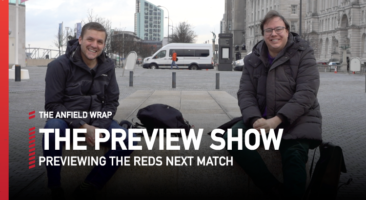 Liverpool v Manchester City | Preview Show