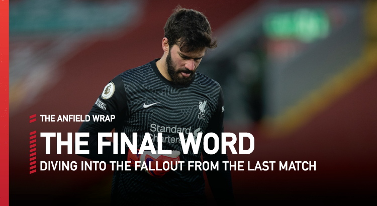 Liverpool 1 Manchester City 4 | The Final Word