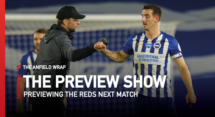 Liverpool v Brighton | Preview Show