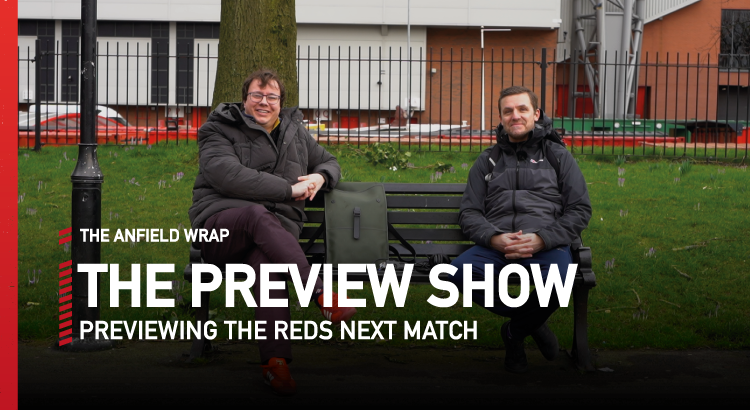 Liverpool v Everton | Preview Show