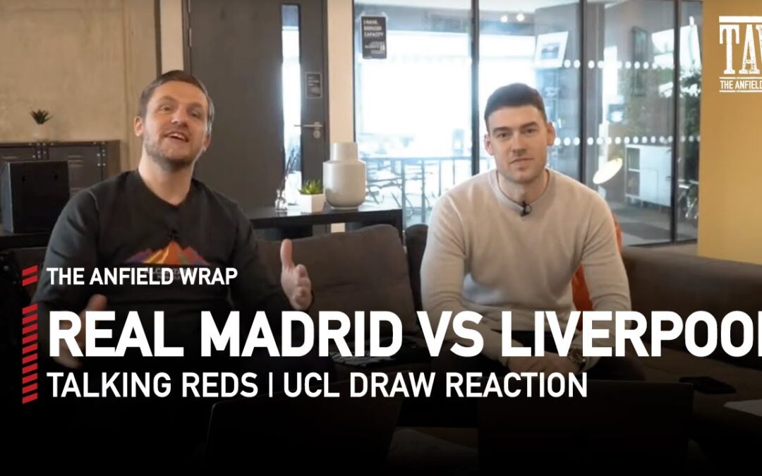 Gareth Roberts and Craig Hannan react to the Champions League quarter and semi-final draw as Liverpool face Real Madrid...