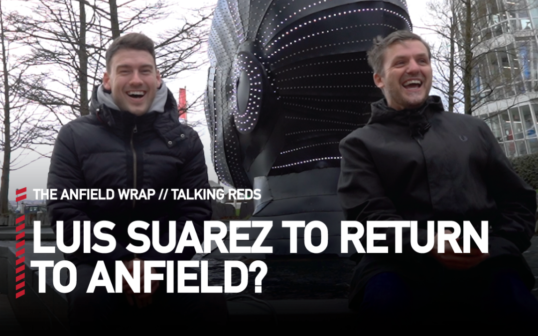 Luis Suarez Set For Liverpool Return? | Talking Reds