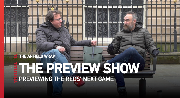 Liverpool v Chelsea | Preview Show