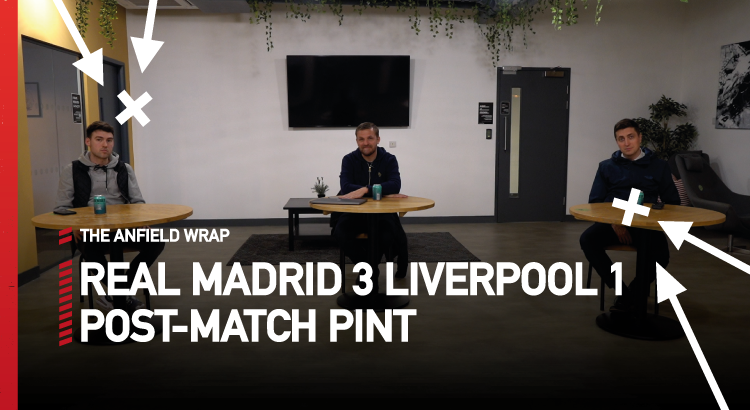 Real Madrid 3 Liverpool 1 | The Post-Match Pint