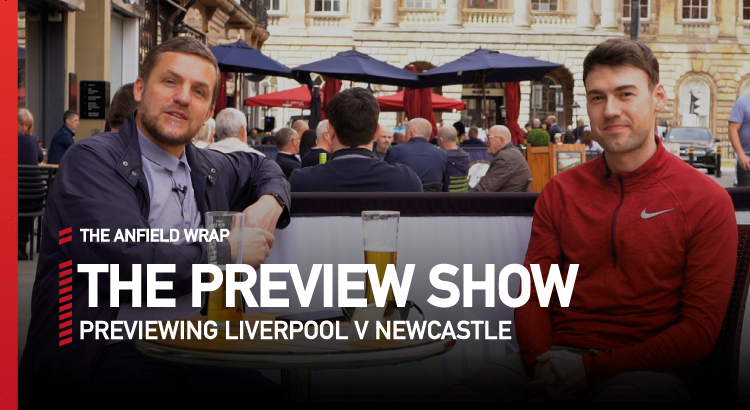 Liverpool v Newcastle United | Preview Show