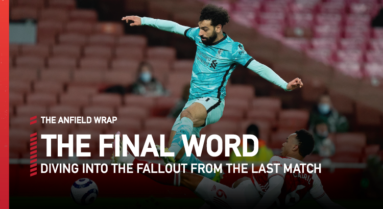 Arsenal 0 Liverpool 3 | The Final Word
