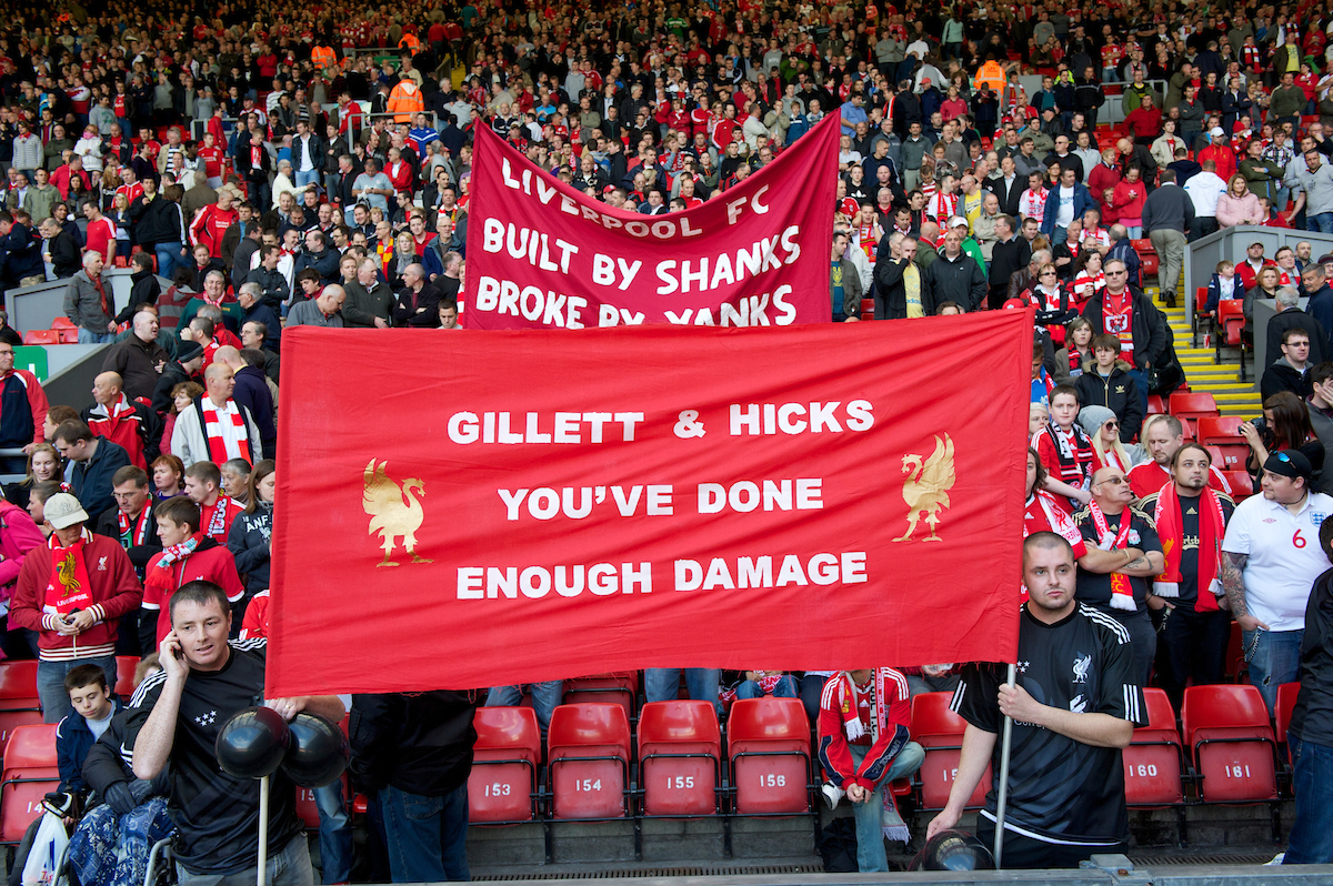 September 25, 2010: Liverpool's supporters on the Spion Kop display a banner reading "Gilett & Hicks You've Done Enough Damage" before the Premiership match at against Sunderland Anfield.