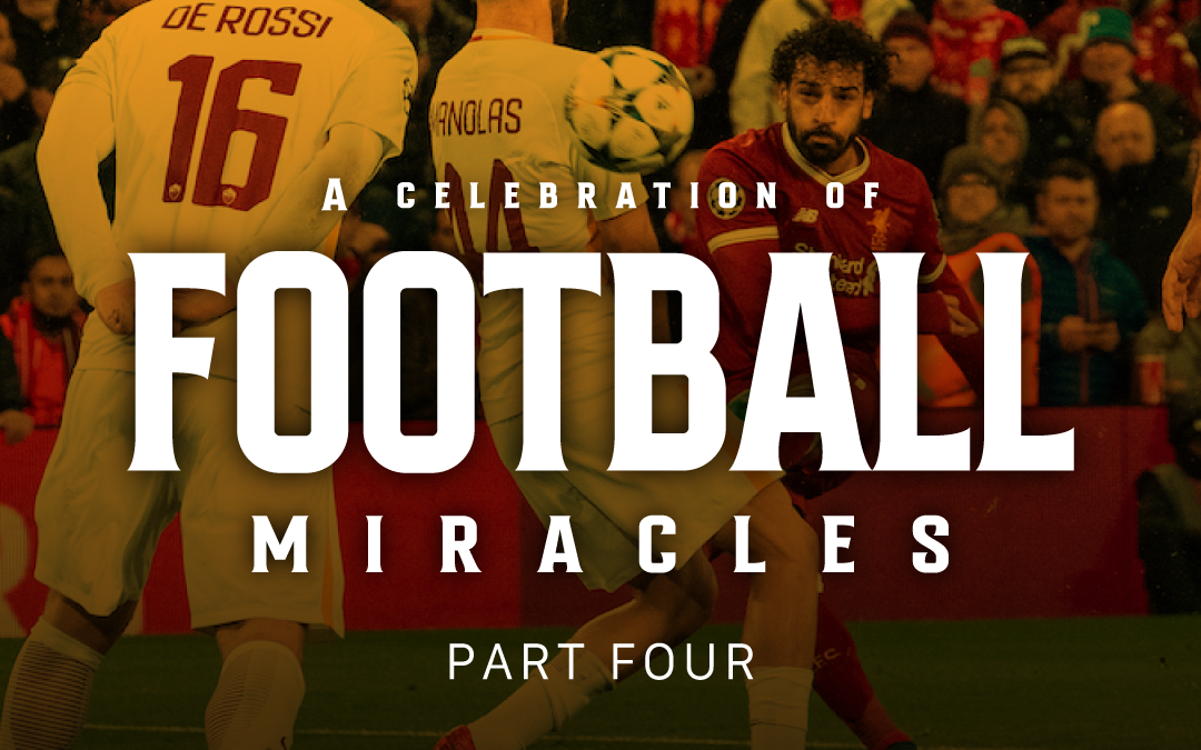 Part Four | Football Miracles