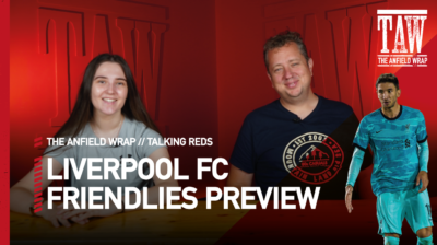 Liverpool FC Friendlies Build-Up | Talking Reds
