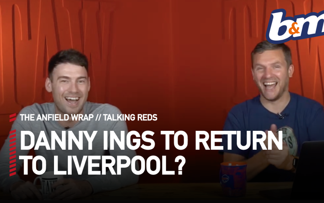 To discuss a potential return to The Reds for Danny Ings, Gareth Roberts is joined by Craig Hannan live from Liverpool city centre...