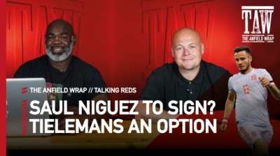Saul Niguez or Youri Tielemans? | Talking Reds