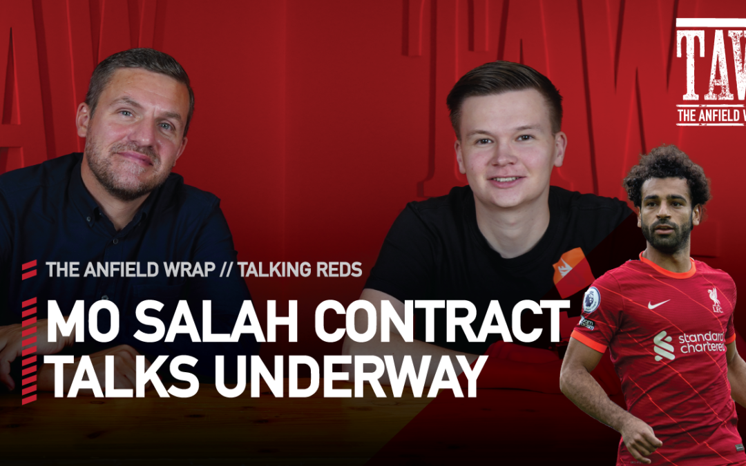 Mo Salah Contract Talks Underway | Talking Reds LIVE