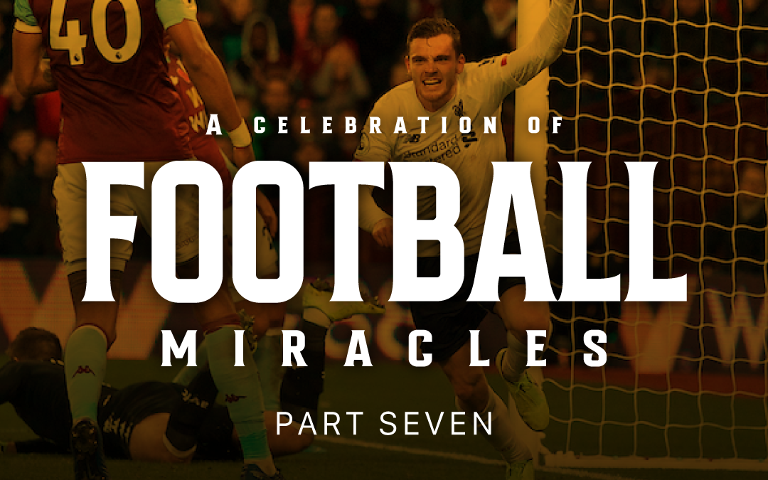 Part Seven | Football Miracles