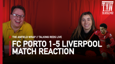 FC Porto 1 Liverpool 5: Match Reaction | Talking Reds