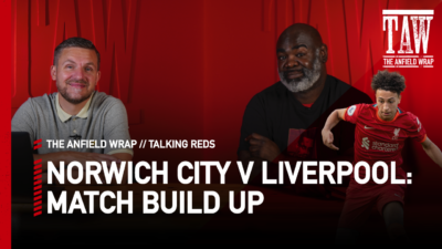 Norwich City v Liverpool: Match Day Build Up | Talking Reds