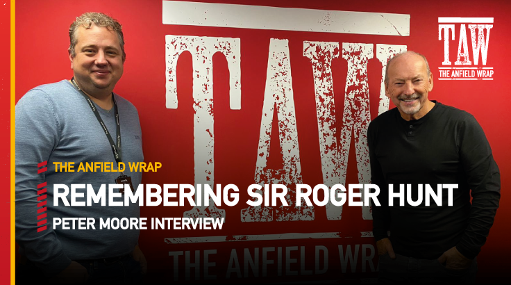 Remembering Sir Roger Hunt | Peter Moore Interview