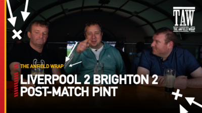 Liverpool 2 Brighton & Hove Albion 2 | Post-Match Pint