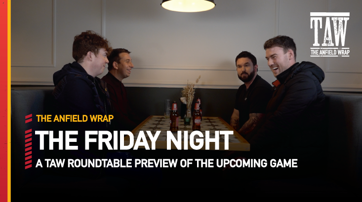 Liverpool v Arsenal | The Friday Night