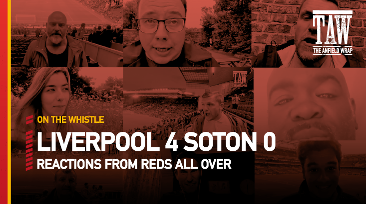 Liverpool 4 Southampton 0 | On The Whistle