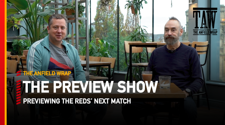 Liverpool v Arsenal | The Preview Show