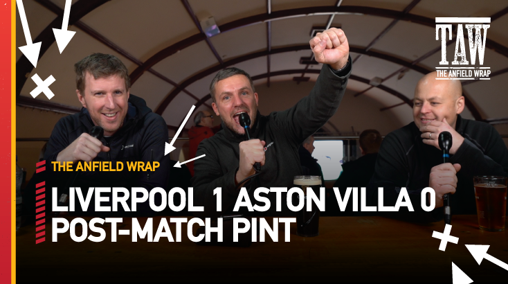 Liverpool 1 Aston Villa 0 | Post-Match Pint